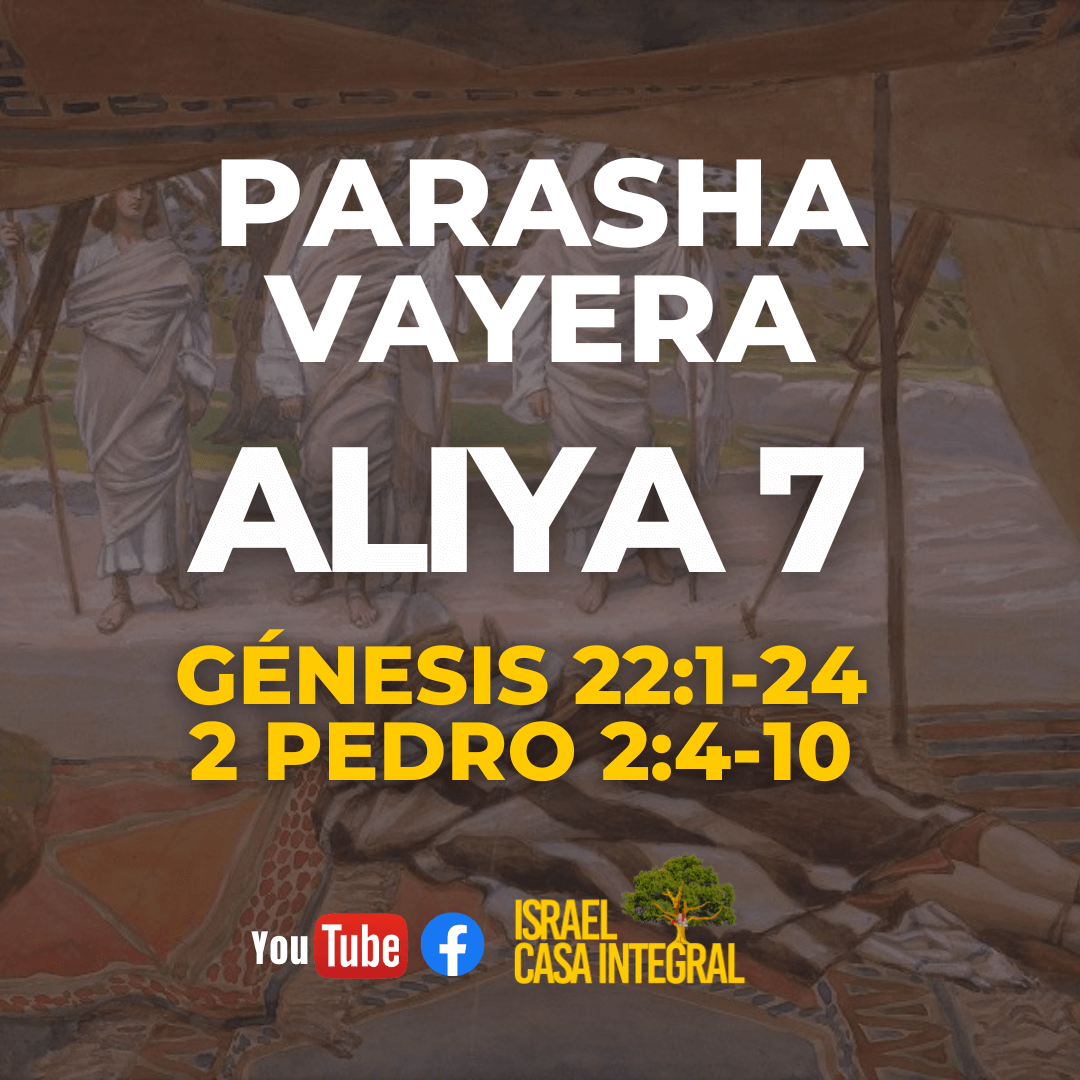 Aliya 7 Devocional Parasha Vayera